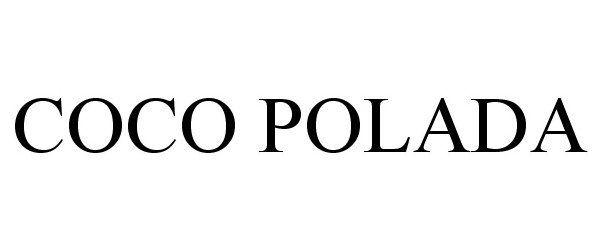 Trademark Logo COCO POLADA