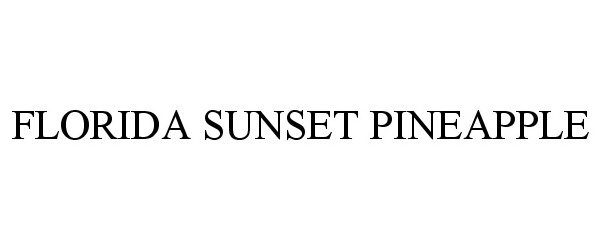 Trademark Logo FLORIDA SUNSET PINEAPPLE