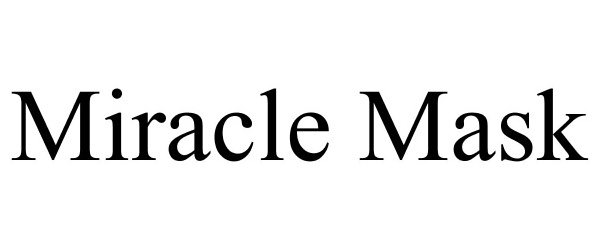 Trademark Logo MIRACLE MASK