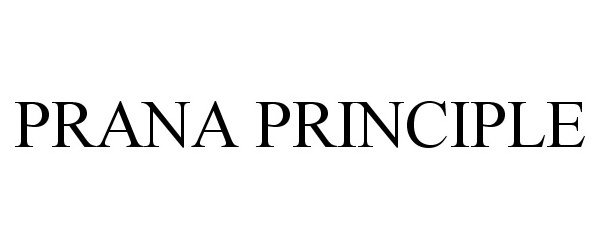 Trademark Logo PRANA PRINCIPLE