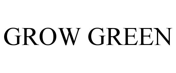 Trademark Logo GROW GREEN