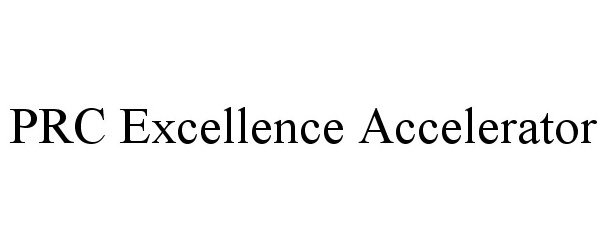  PRC EXCELLENCE ACCELERATOR