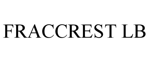 Trademark Logo FRACCREST LB