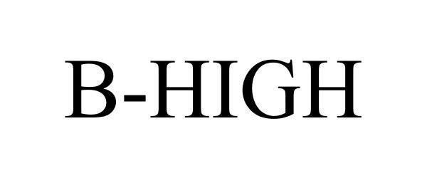 Trademark Logo B-HIGH