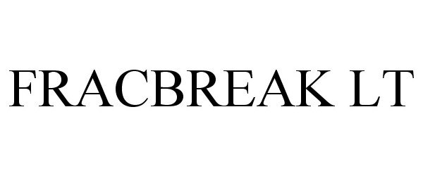 Trademark Logo FRACBREAK LT