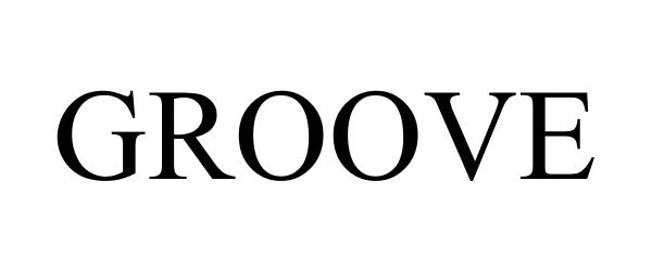 Trademark Logo GROOVE