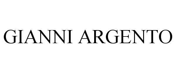 Trademark Logo GIANNI ARGENTO