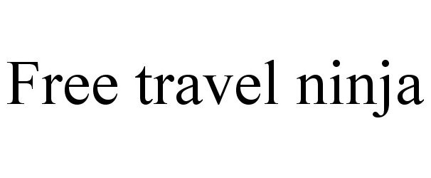 Trademark Logo FREE TRAVEL NINJA