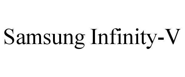 Trademark Logo SAMSUNG INFINITY-V