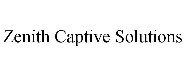  ZENITH CAPTIVE SOLUTIONS