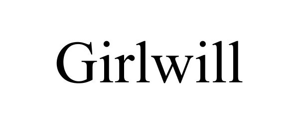 Trademark Logo GIRLWILL