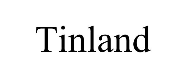  TINLAND