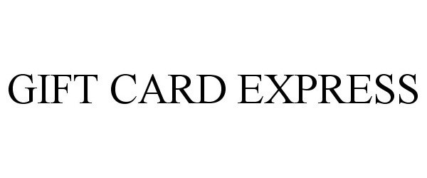 Trademark Logo GIFT CARD EXPRESS