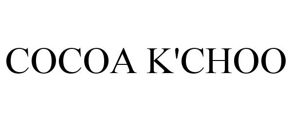 Trademark Logo COCOA K'CHOO