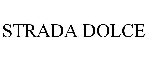 Trademark Logo STRADA DOLCE