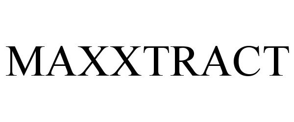 Trademark Logo MAXXTRACT