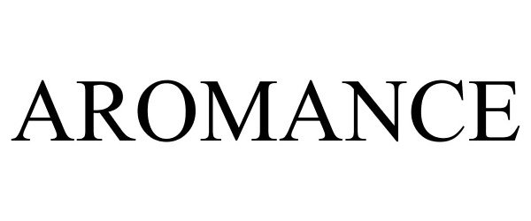 Trademark Logo AROMANCE