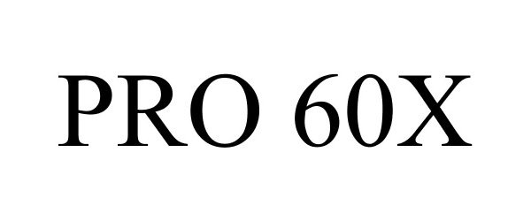  PRO 60X