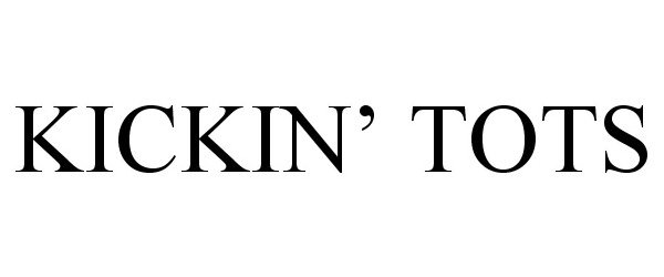 Trademark Logo KICKIN' TOTS