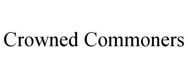 Trademark Logo CROWNED COMMONERS