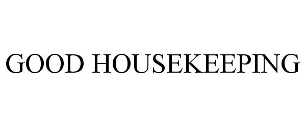 Trademark Logo GOOD HOUSEKEEPING