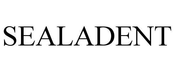 Trademark Logo SEALADENT