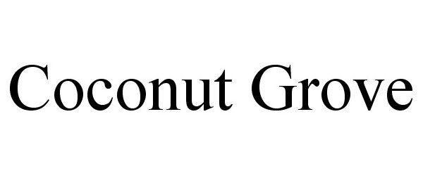 Trademark Logo COCONUT GROVE