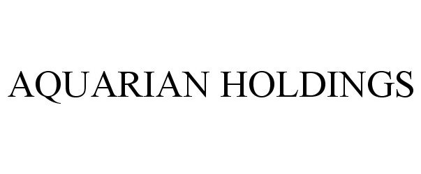 Trademark Logo AQUARIAN HOLDINGS