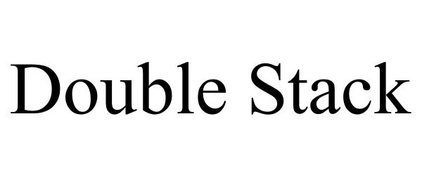 Trademark Logo DOUBLE STACK