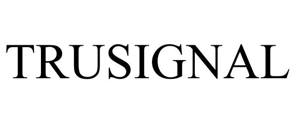 Trademark Logo TRUSIGNAL