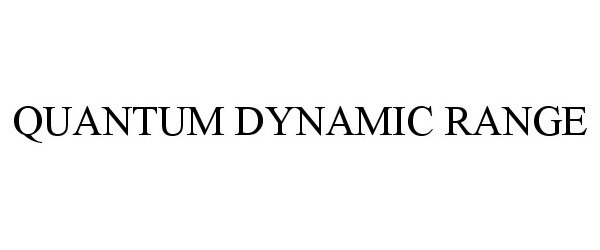  QUANTUM DYNAMIC RANGE