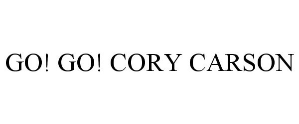 Trademark Logo GO! GO! CORY CARSON