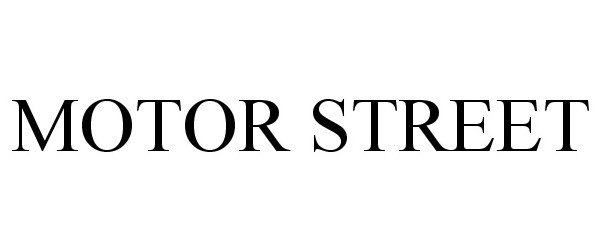 Trademark Logo MOTOR STREET