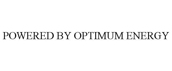 Trademark Logo POWERED BY OPTIMUM ENERGY