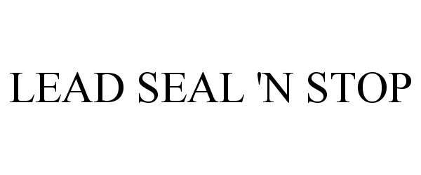  LEAD SEAL 'N STOP