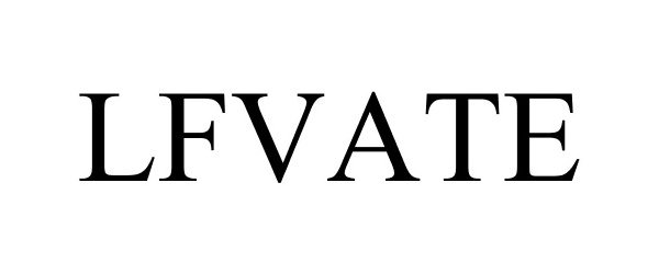 Trademark Logo LFVATE