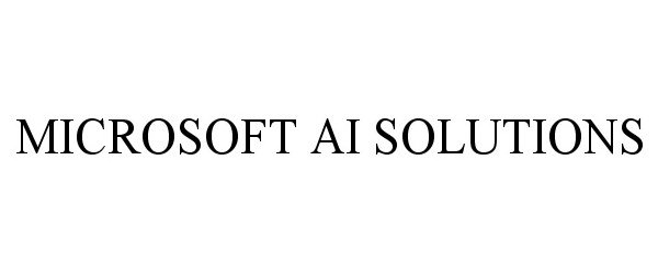 Microsoft Ai Solutions Microsoft Corporation Trademark Registration