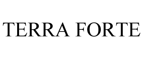 Trademark Logo TERRA FORTE