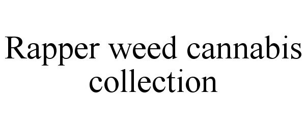 RAPPER WEED CANNABIS COLLECTION