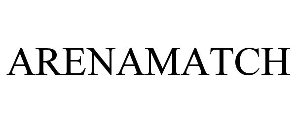 Trademark Logo ARENAMATCH
