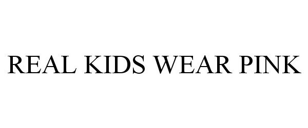 Trademark Logo REAL KIDS WEAR PINK