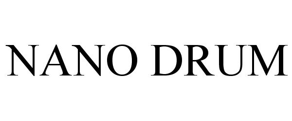 Trademark Logo NANO DRUM