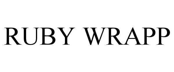 Trademark Logo RUBY WRAPP