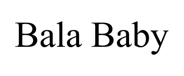 Trademark Logo BALA BABY