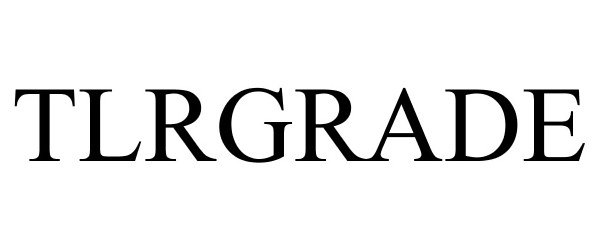 Trademark Logo TLRGRADE