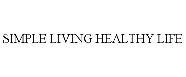 SIMPLE LIVING HEALTHY LIFE