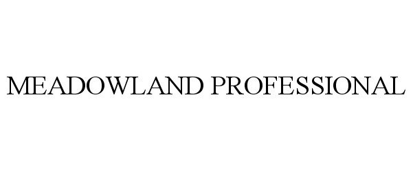 Trademark Logo MEADOWLAND PROFESSIONAL