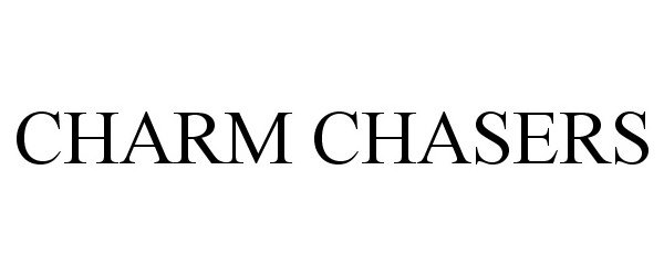 Trademark Logo CHARM CHASERS