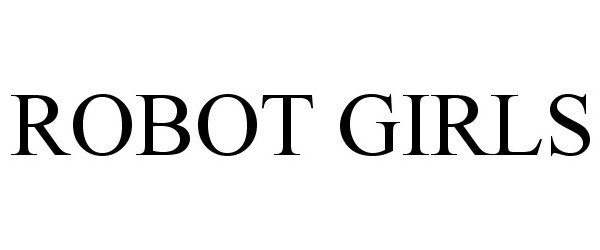  ROBOT GIRLS