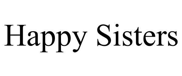  HAPPY SISTERS